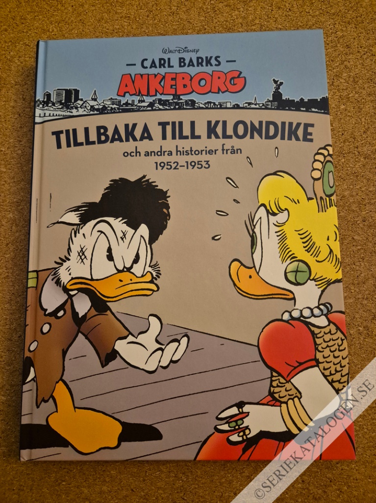 Framsida på Carl Barks Ankeborg Tillbaka till Klondike och andra historier från 1952-1953 (2014)