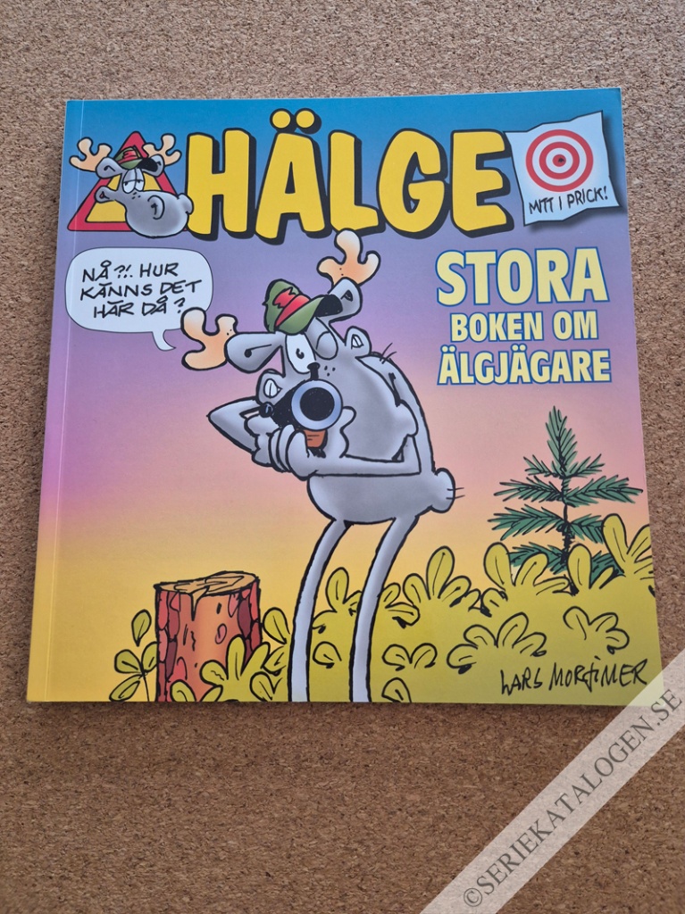 Framsida på Hälge - stora boken... Stora boken om älgjägare (2013)