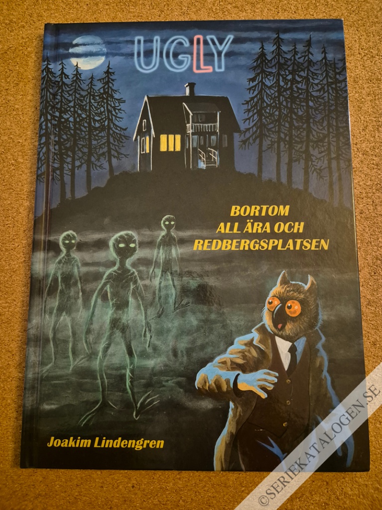 Framsida på Ugly Bortom all ära och Redbergsplatsen (2021)