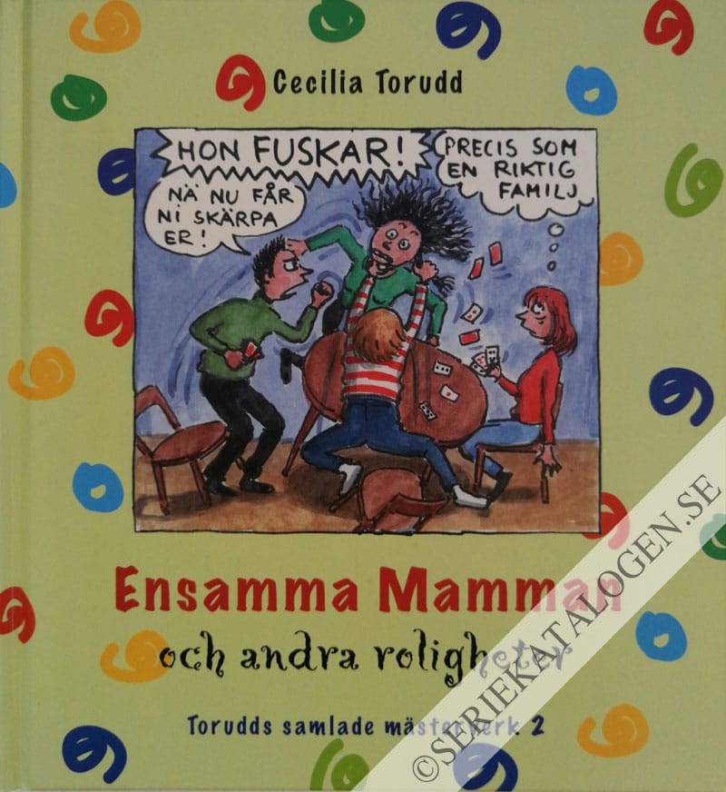 Framsida på Torudds samlade mästerverk Ensamma mamman och andra roligheter (2008)